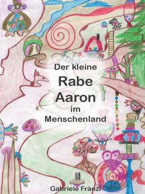 cover image of Der kleine Rabe Aaron im Menschenland